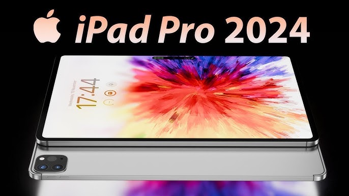 लांच हुआ Apple का नया Ipad pro 2024 जिसमे है कई नए फीचर्स,जानें इसके फीचर्स और कीमत